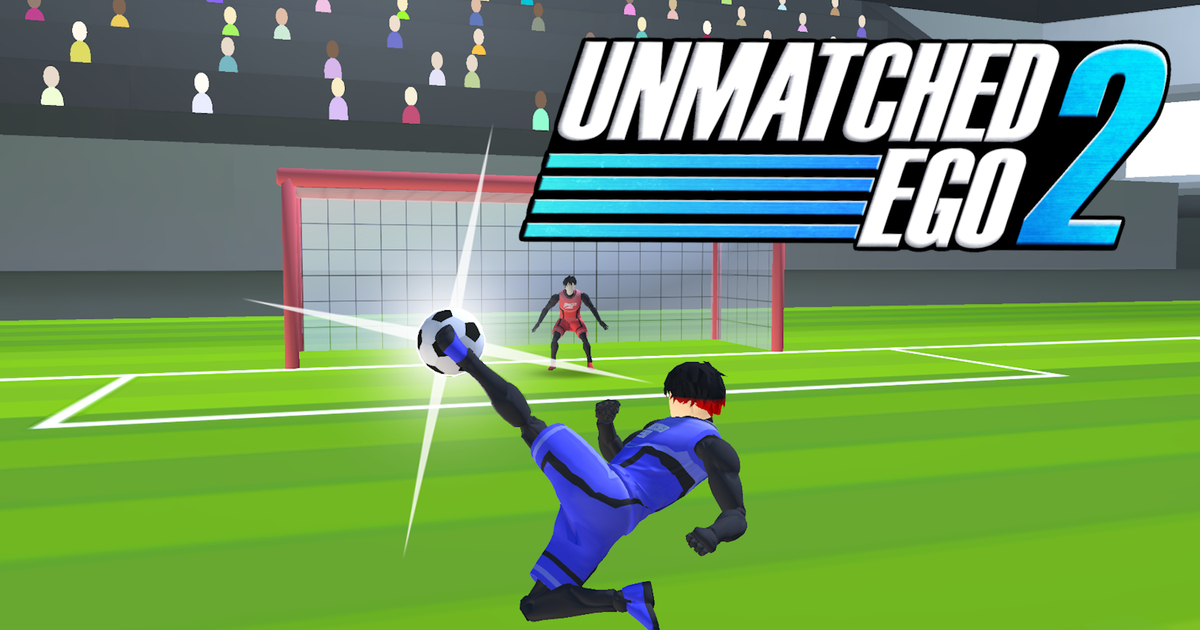 Unmatched Ego 2 Gameplay